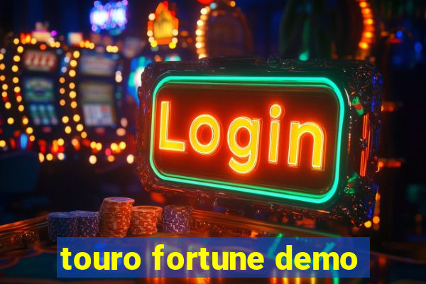 touro fortune demo